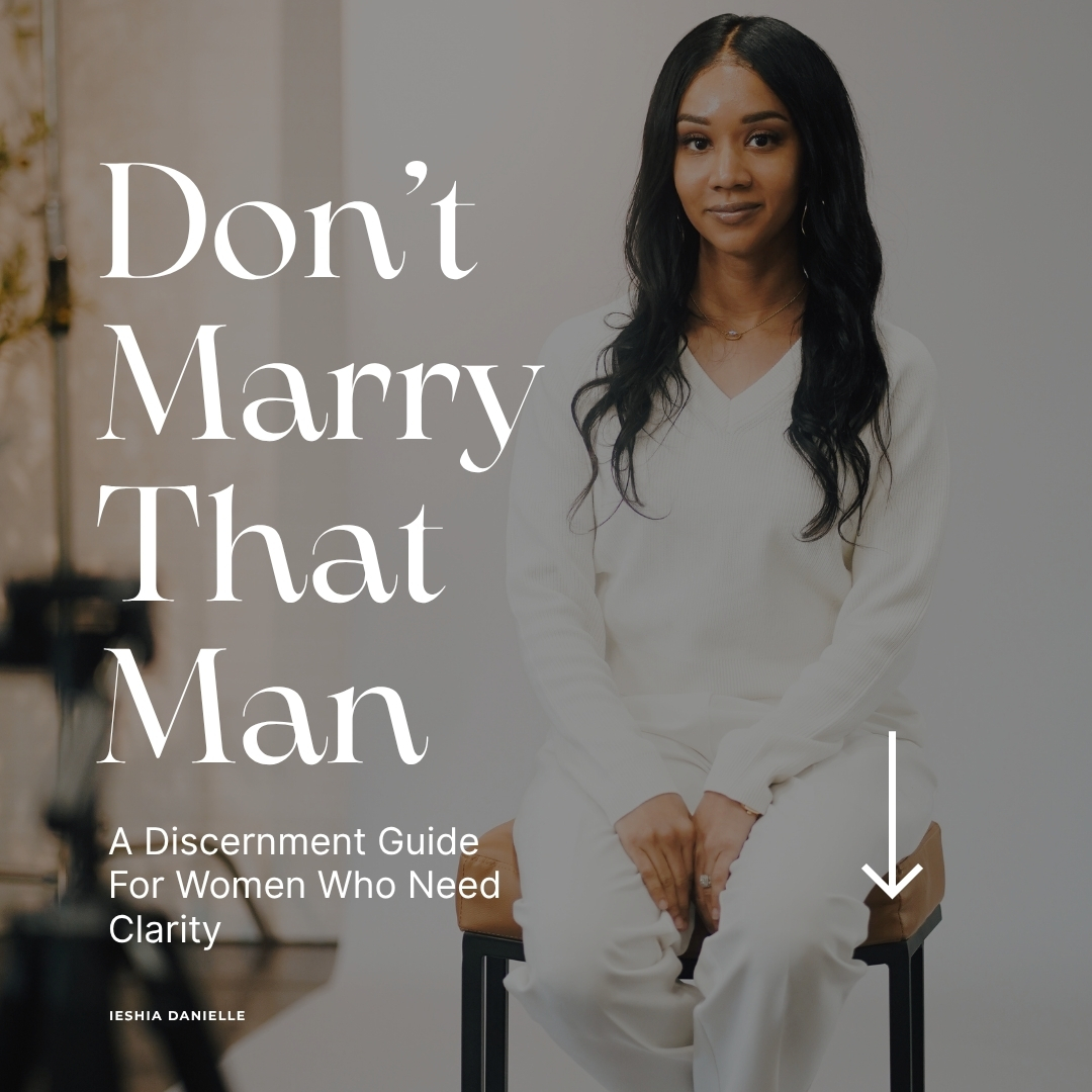 Don't Marry That Man by Ieshia Danielle