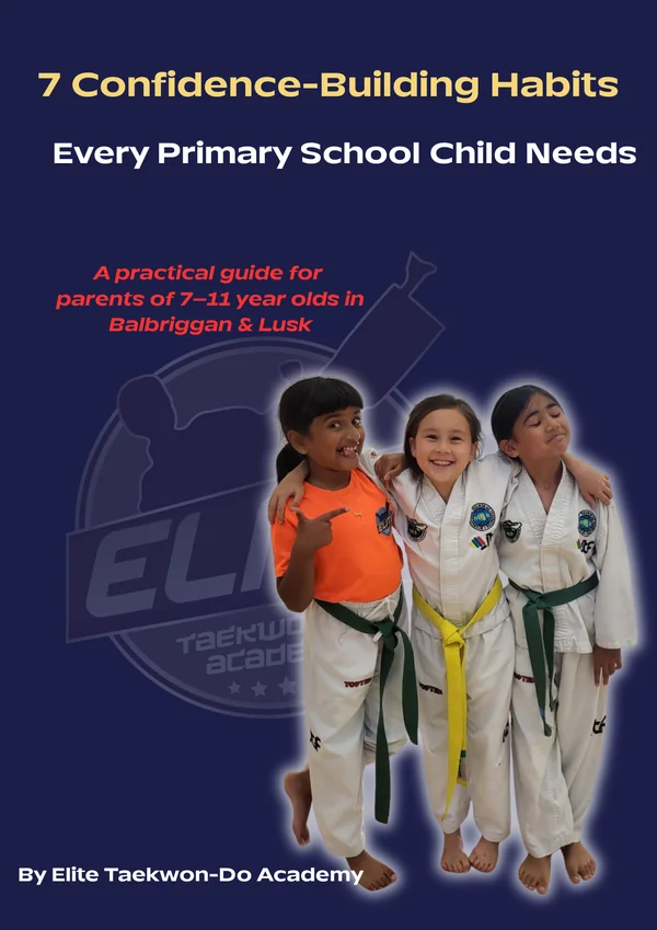7 Confidence-Building Habits Every Primary School Child Needs — Elite Taekwon-Do Academy