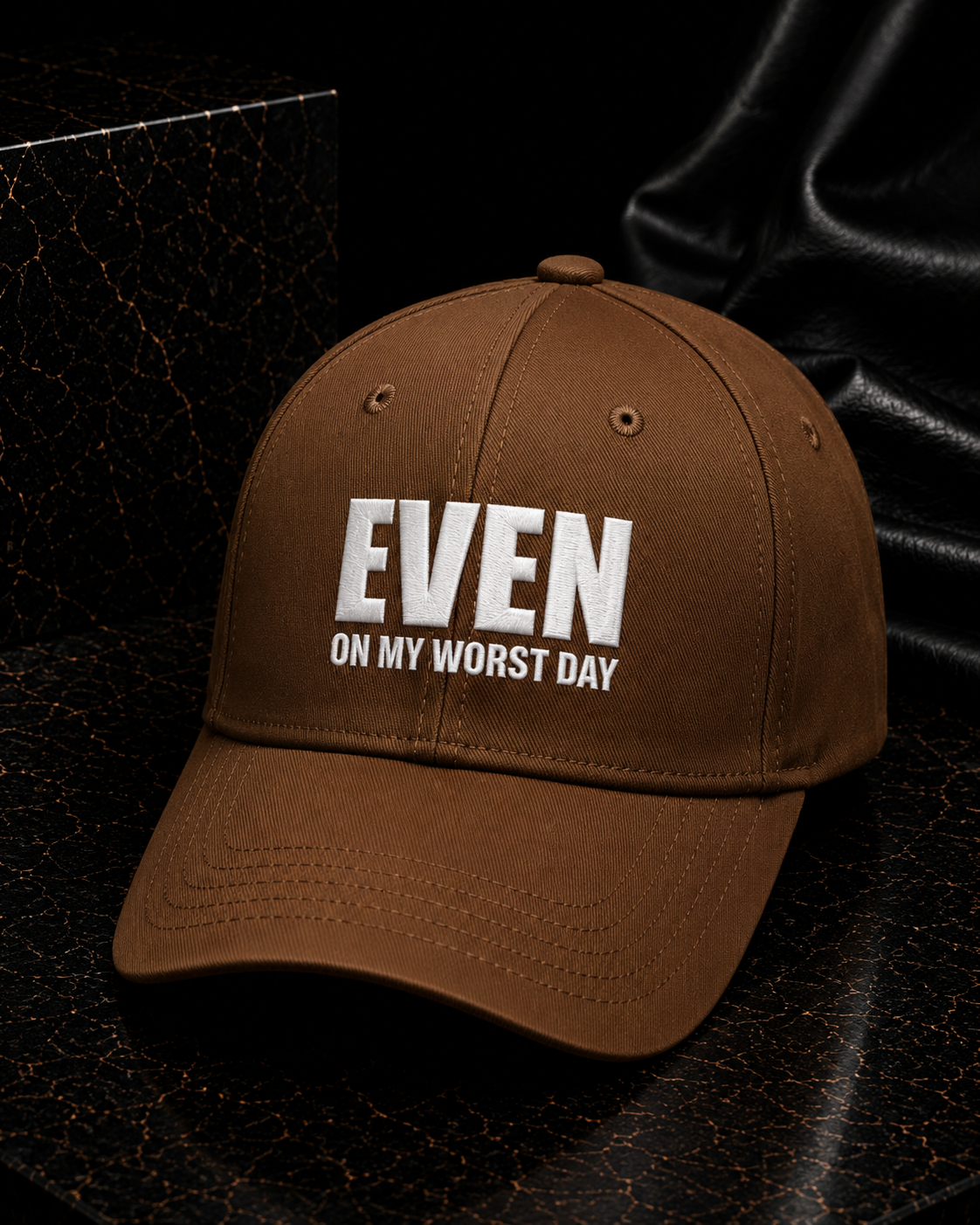 Even On My Worst Day Brown Hat (White Logo) — front
