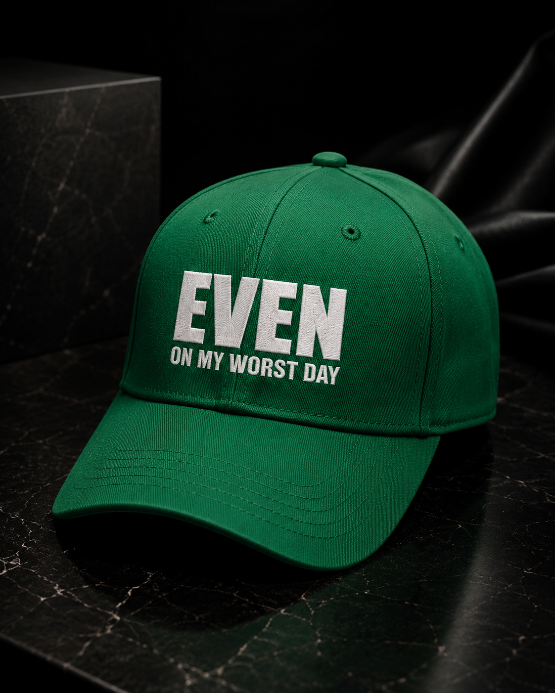 Even On My Worst Day Green Hat (White Logo) — front