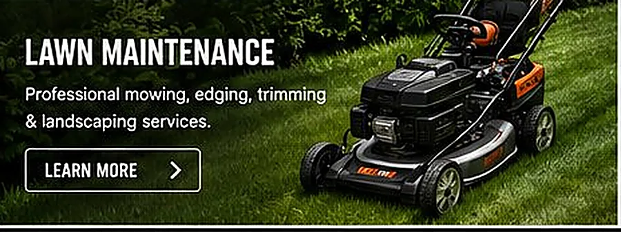 Lawn maintenance — professional mowing, edging, trimming and landscaping