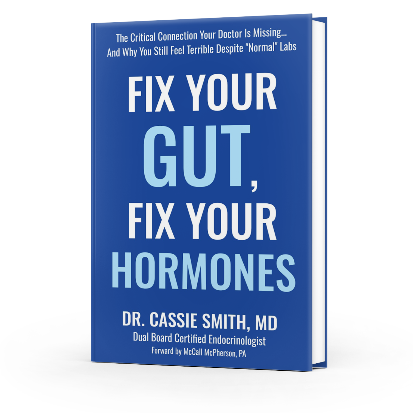 Fix Your Gut, Fix Your Hormones Dr. Cassie Smith Book