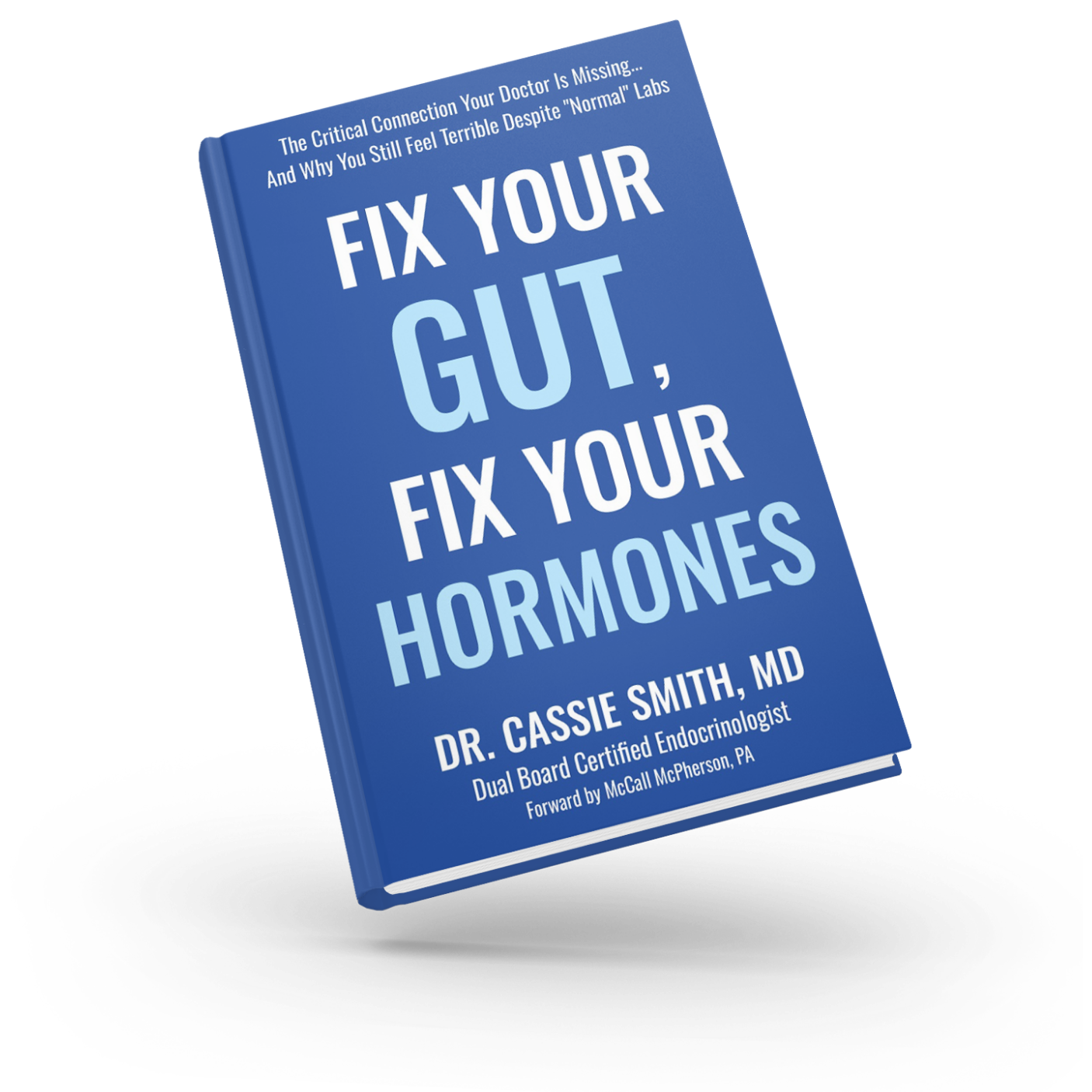 Fix Your Gut, Fix Your Hormones Dr. Cassie Book