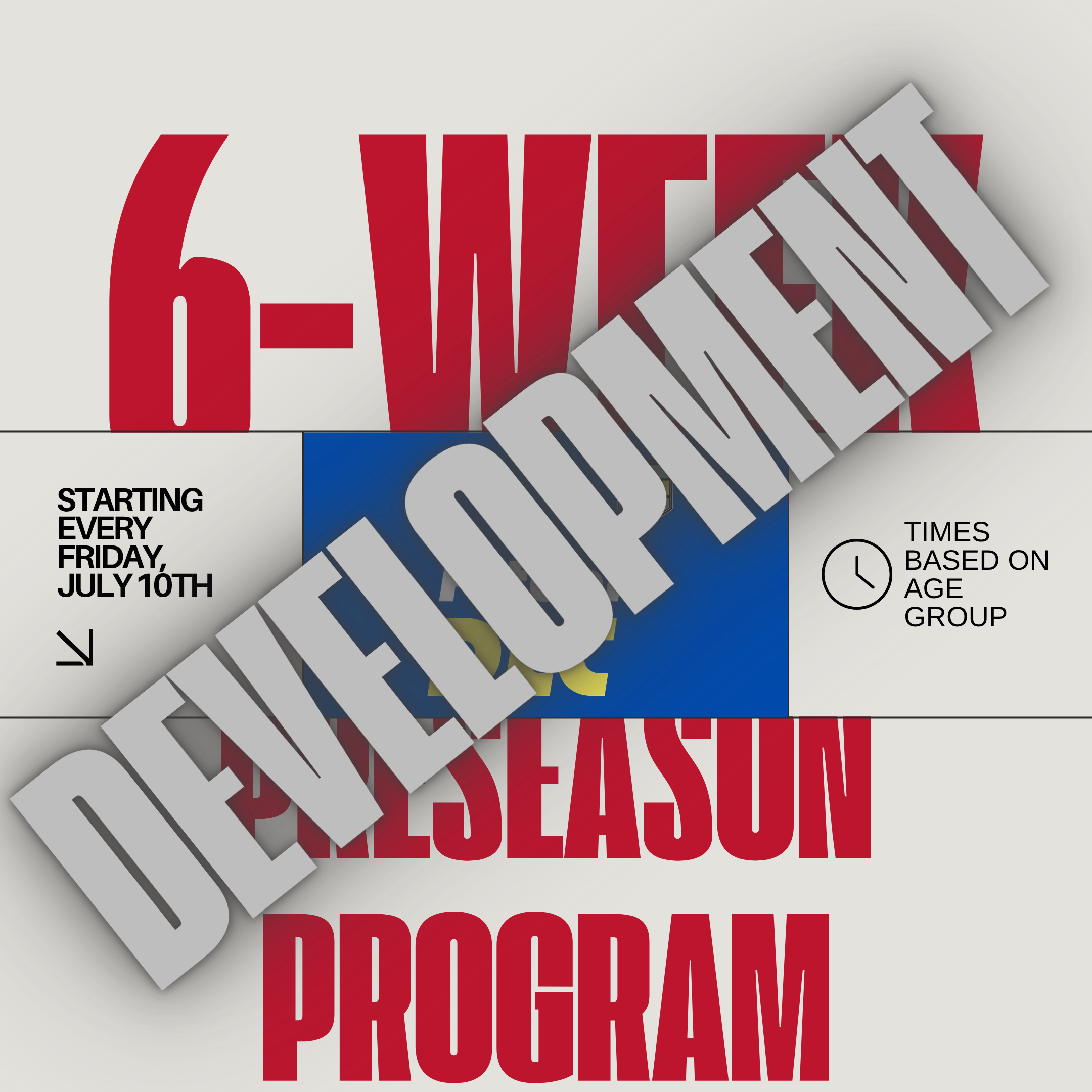 Development- Preseason 6 weeks