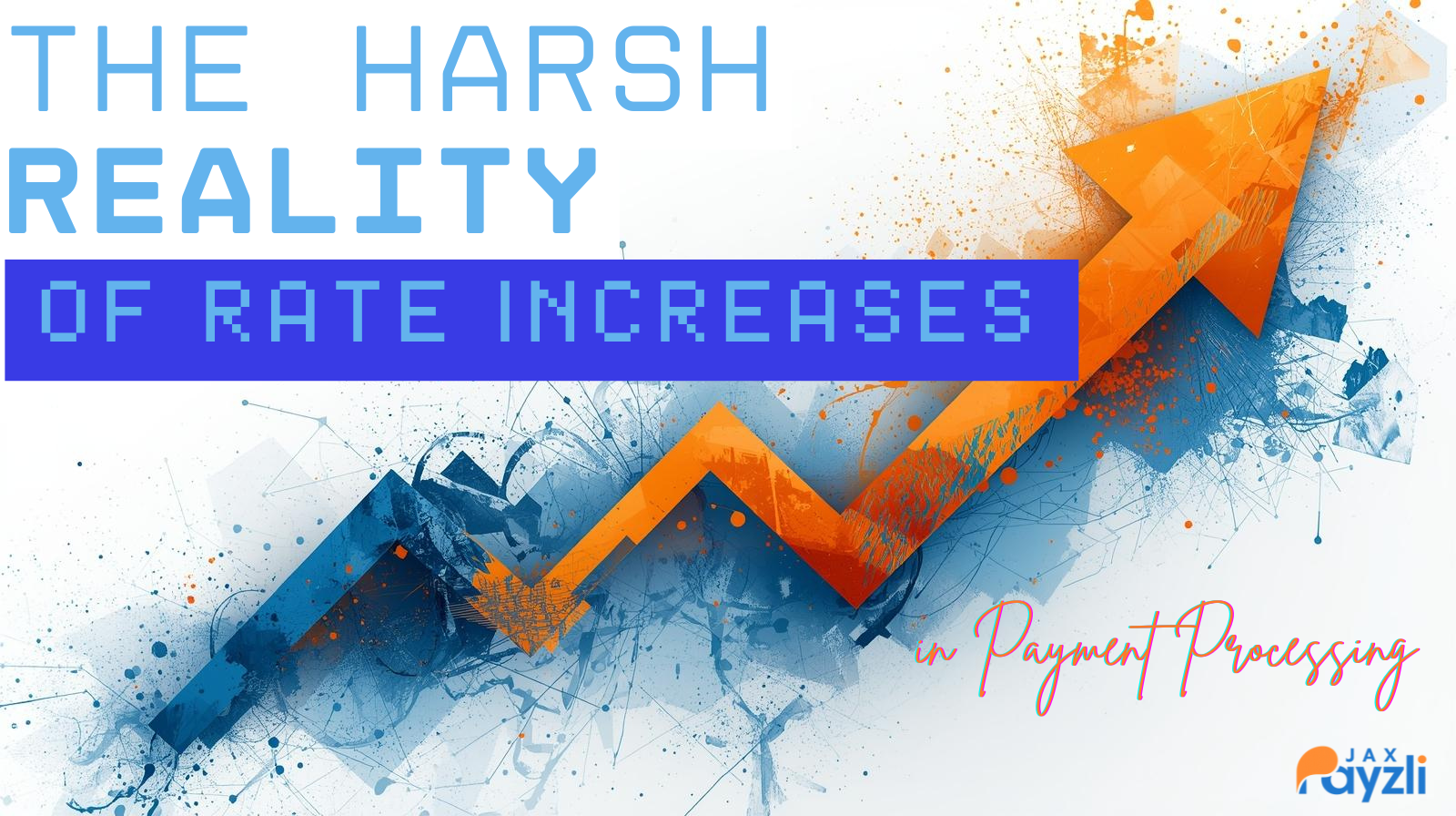 The Harsh Reality of Rate Increases