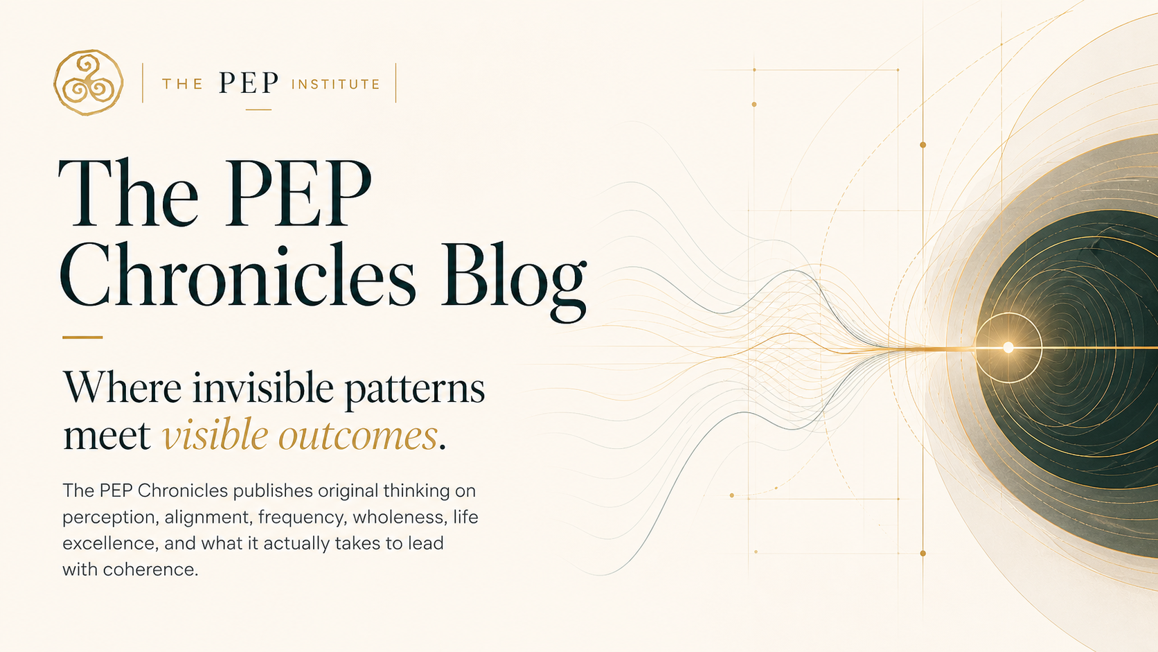 The PEP Chronicles Blog by The PEP Institute
