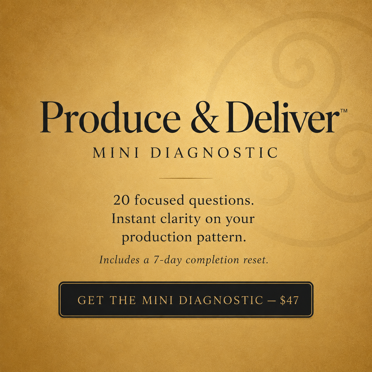 Produce and Deliver Mini Diagnostic