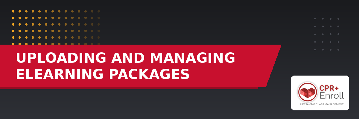Uploading and Managing eLearning Packages