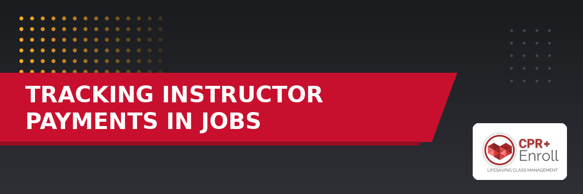 Tracking Instructor Payments in Jobs