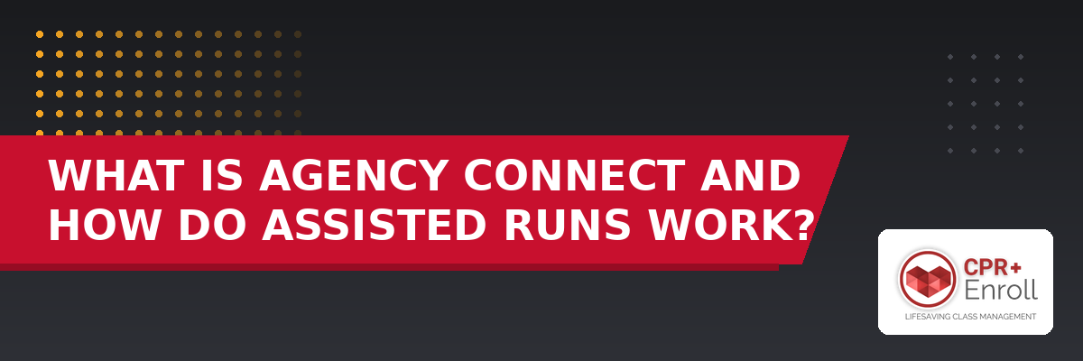 What Is Agency Connect and How Do Assisted Runs Work?