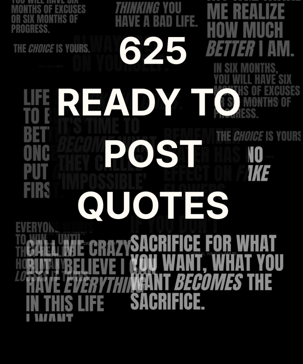 625 Ready-To-Post Quotes