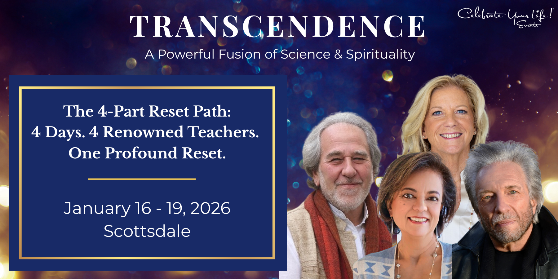 TRANSCENDENCE: A Powerful Fusion of Science & Spirituality | Jan 16-19, 2026 - Scottsdale
