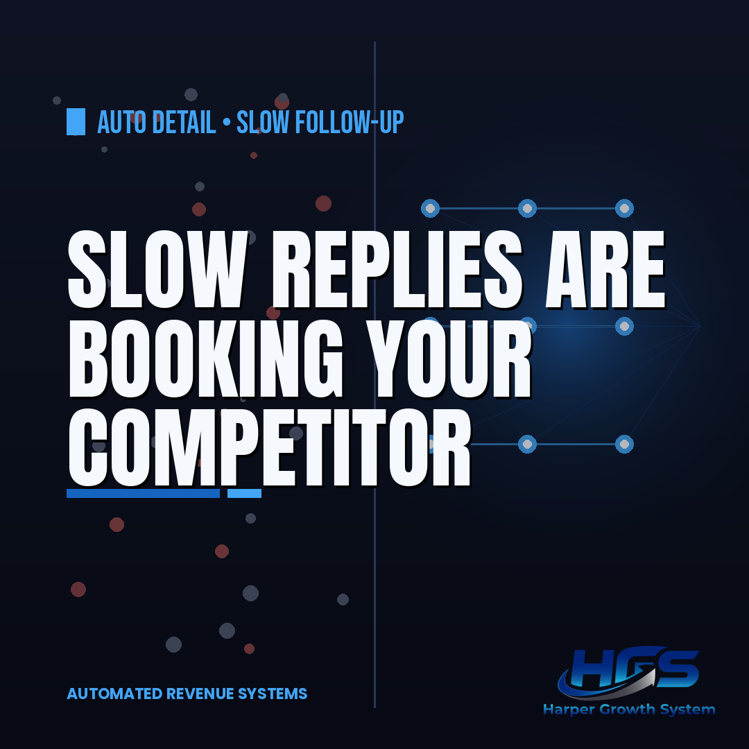 Auto detailing lead follow-up system showing faster replies and more booked detailing appointments for a local detail shop Auto detailing lead follow-up system showing faster replies and more booked detailing appointments for a local detail shop
