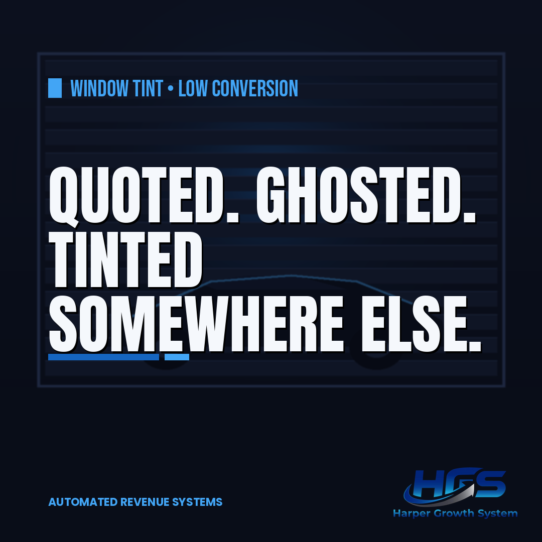 Window tint shop lead conversion system that turns more customer quotes into booked install bays for local tint shops Window tint shop lead conversion system that turns more customer quotes into booked install bays for local tint shops