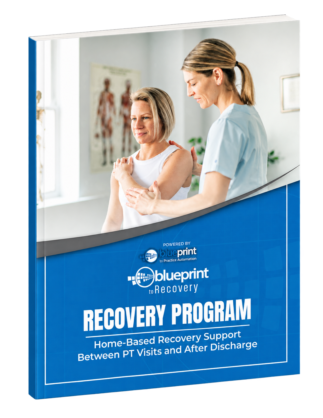 Recovery Program guide: Home-Based Recovery Support Between PT Visits and After Discharge.