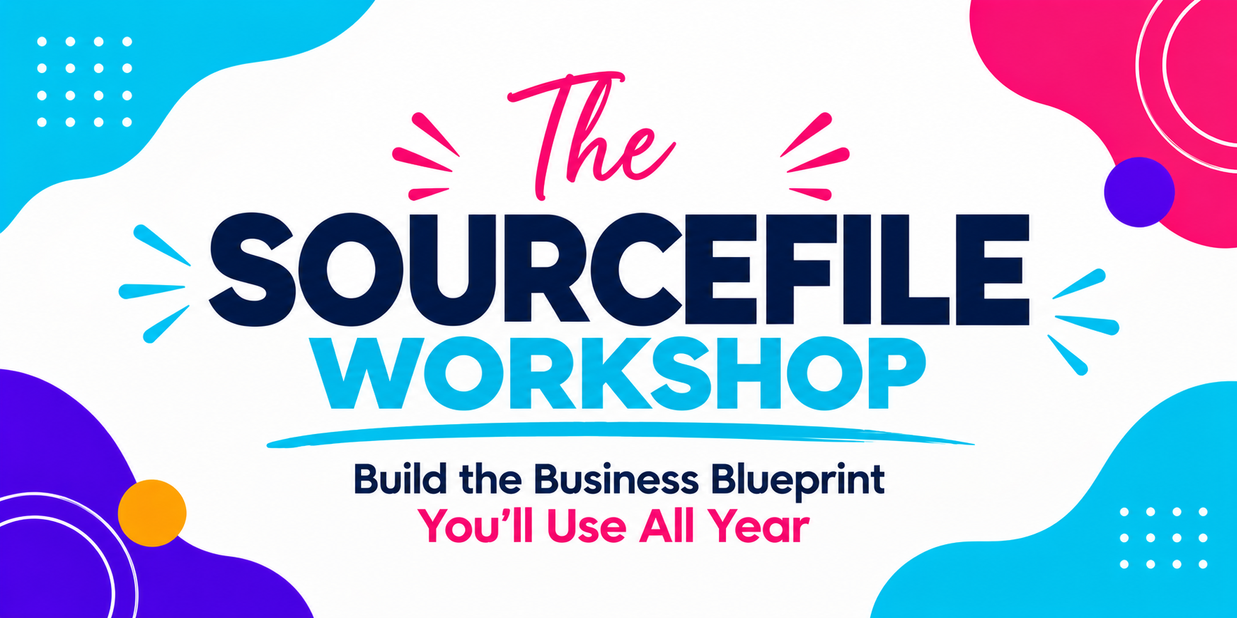 The Sourcefile Workshop — one-day business intensive by The Business Blender