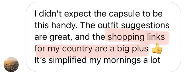 Client review: I didn't expect the capsule to be this handy. The outfit suggestions are great.