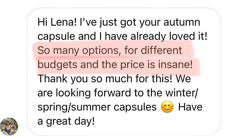 Client review: Hi Lena! I've just got your autumn capsule and I have already loved it!