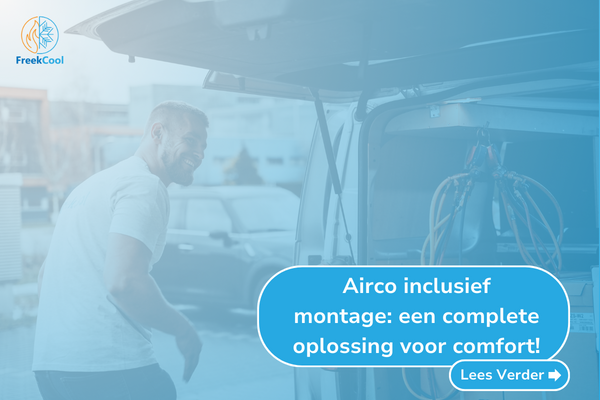 Airco Inclusief Montage Een Complete Oplossing Voor Comfort