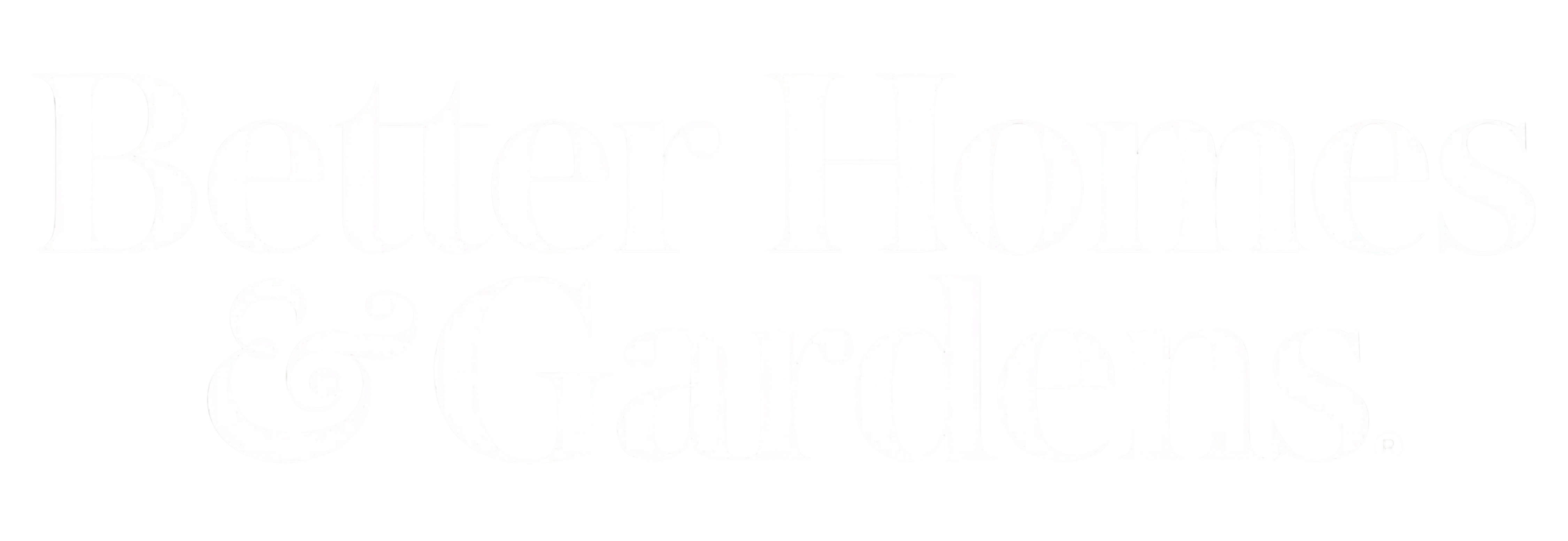 Better Homes and Gardens