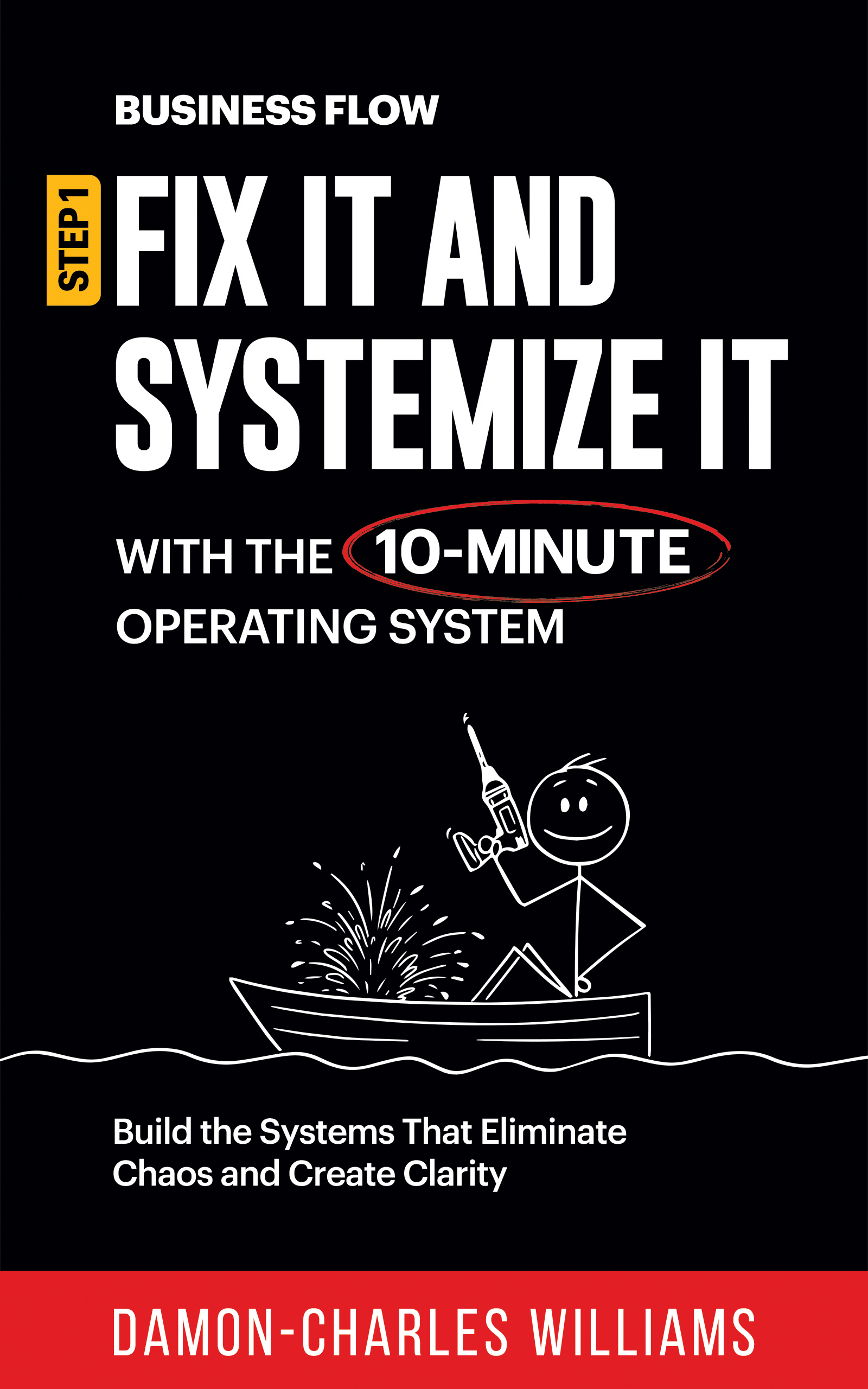 BusinessFlow: Fix It and Systemize It by Damon Charles Williams