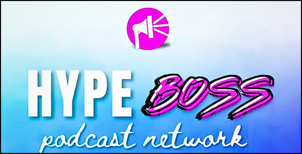 Hype Boss Podcast Network
