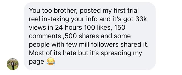Message from a client: posted my first trial reel using your info and it has 33k views in 24 hours, 100 likes, 150 comments, 500 shares