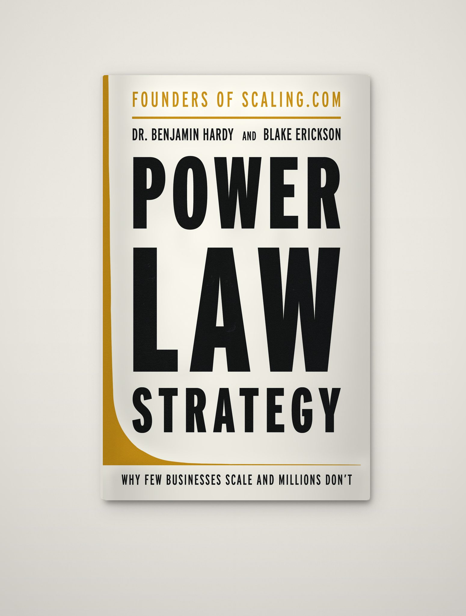 Power Law Strategy by Dr. Benjamin Hardy and Blake Erickson, book cover