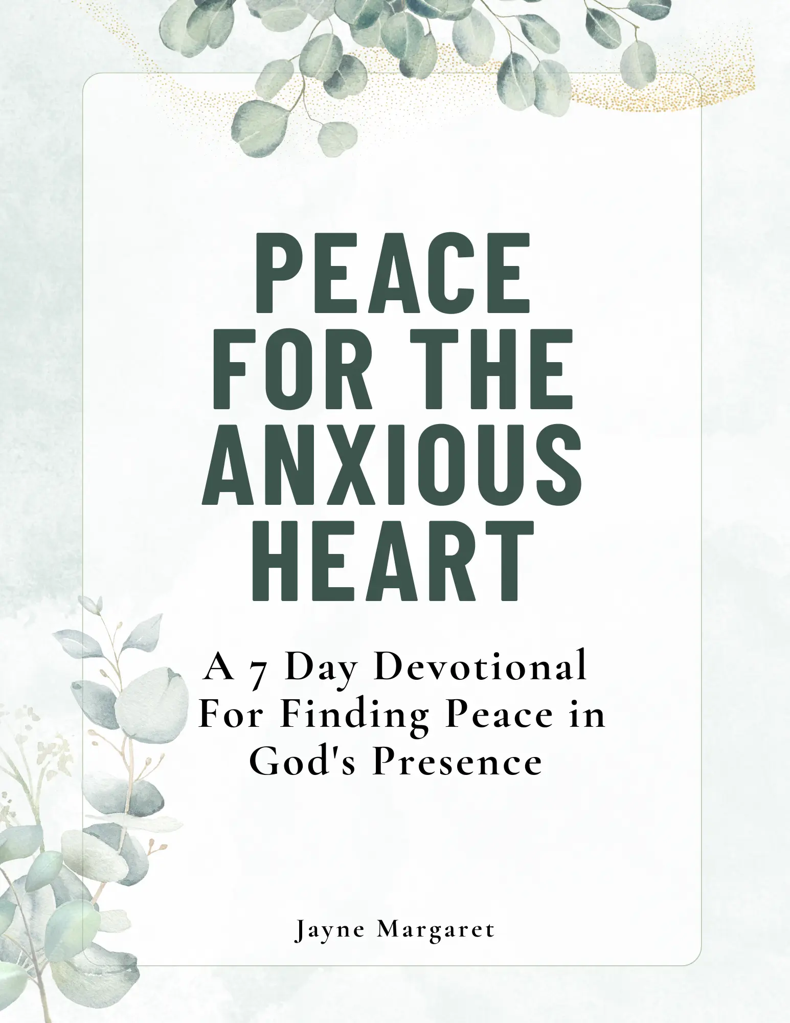 Peace for the Anxious Heart Free 7-Day Devotional