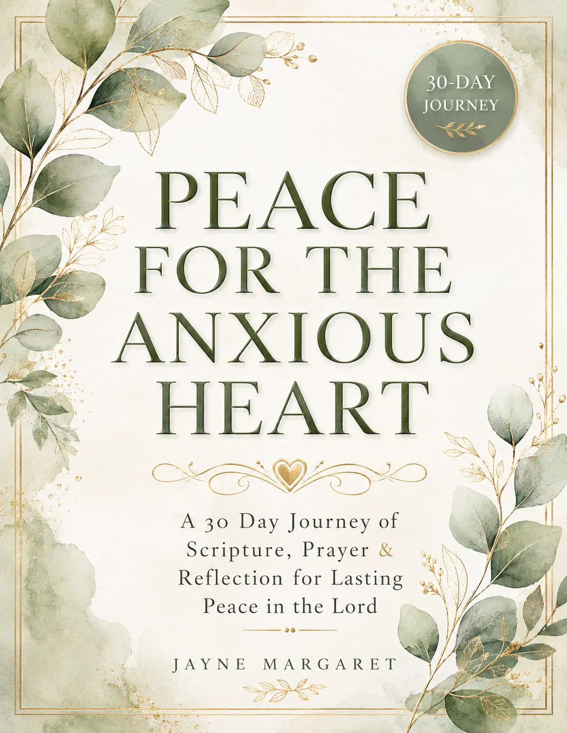 Peace for the Anxious Heart 30-Day Devotional