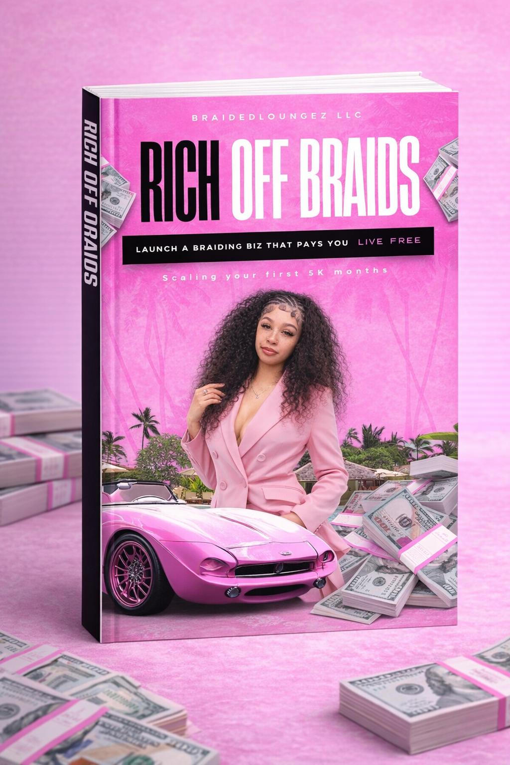 Rich Off Braids eBook Guide