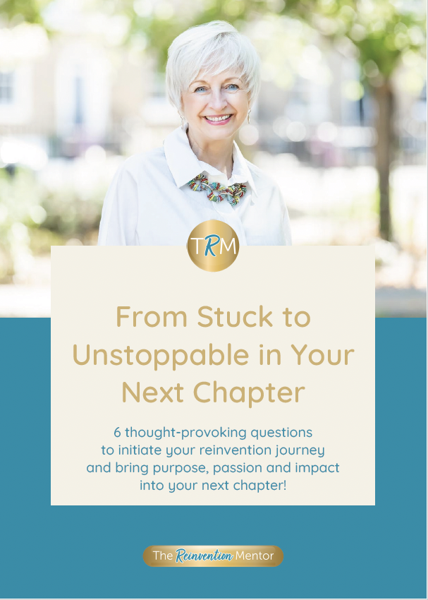 From Stuck to Unstoppable | The Reinvention Mentor® Free Workbook