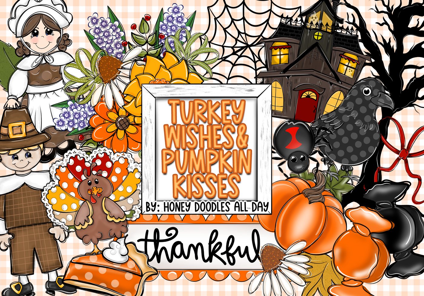 Turkey Wishes & Pumpkin Kisses guest bundle by Honey Doodles All Day