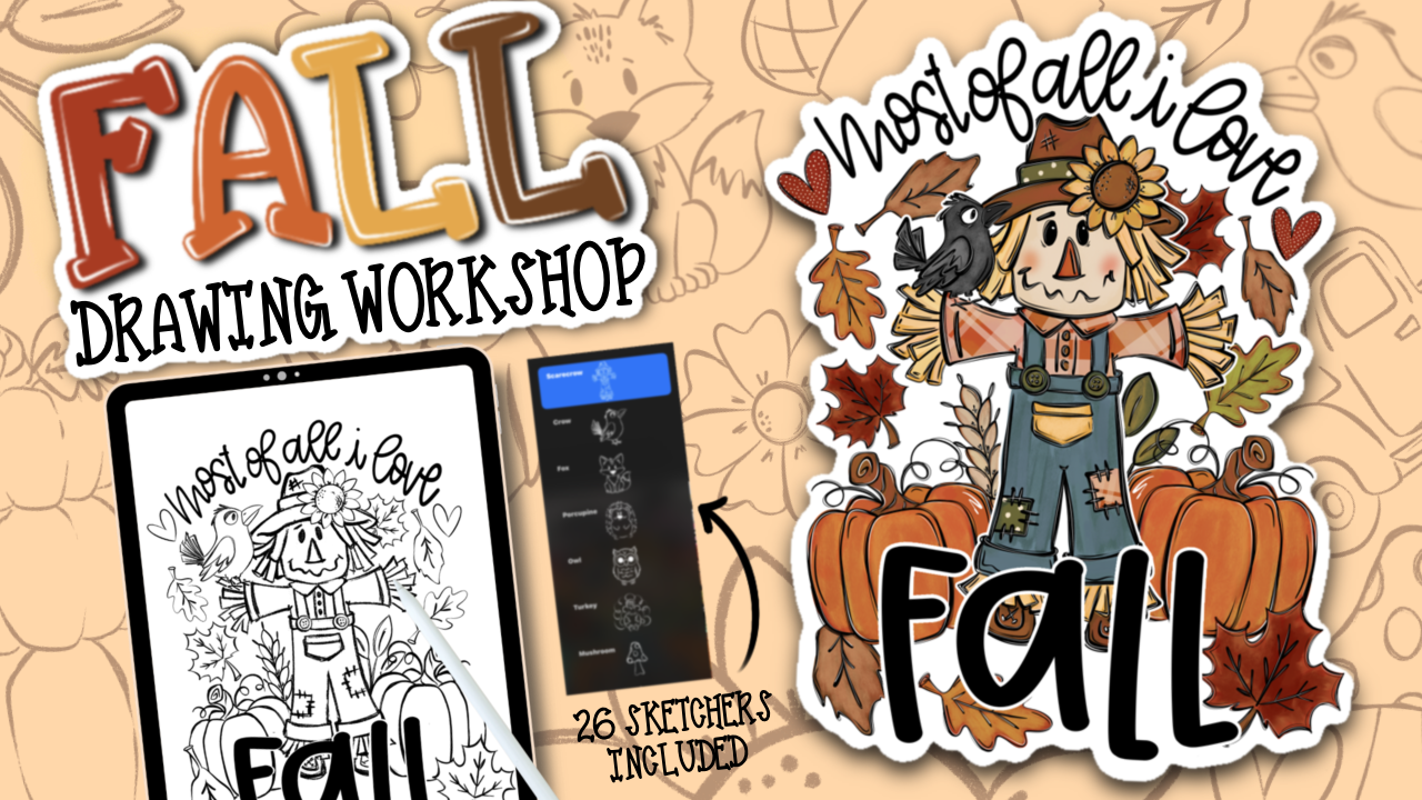 Fall Drawing Workshop banner showing the Most of All I Love Fall scarecrow design on iPad
