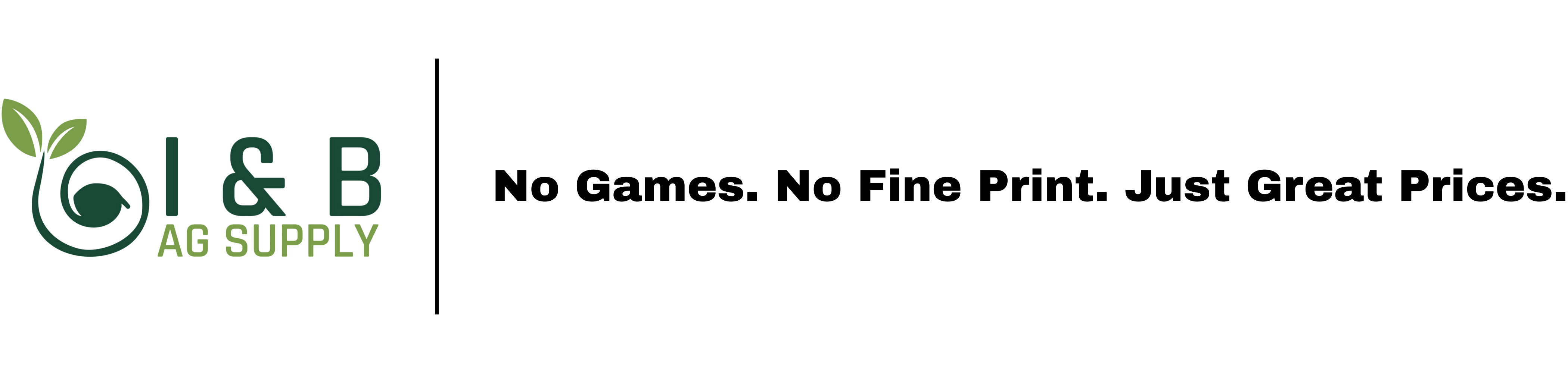 No Games. No Fine Print. Just Great Prices.