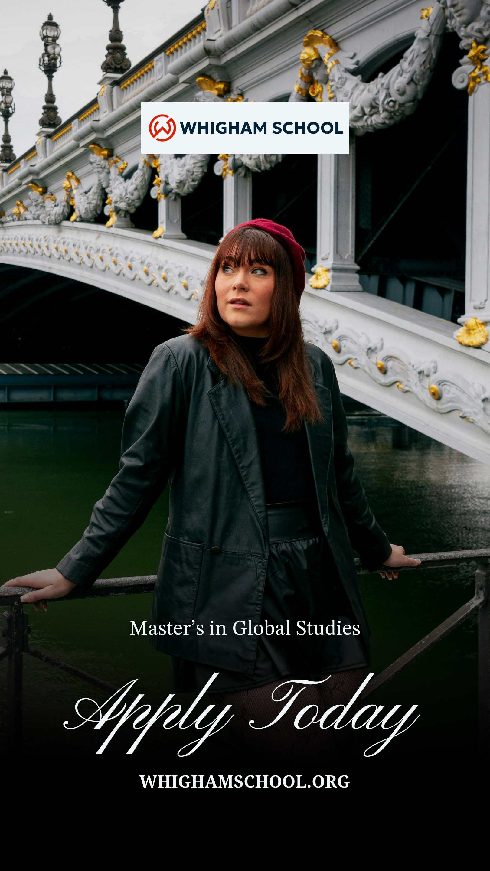 Current Whigham School graduate student participating in language and cultural immersion in France as part of the school's Master of Global Studies program and international residency model in Europe. Words that are featured say "apply now.".