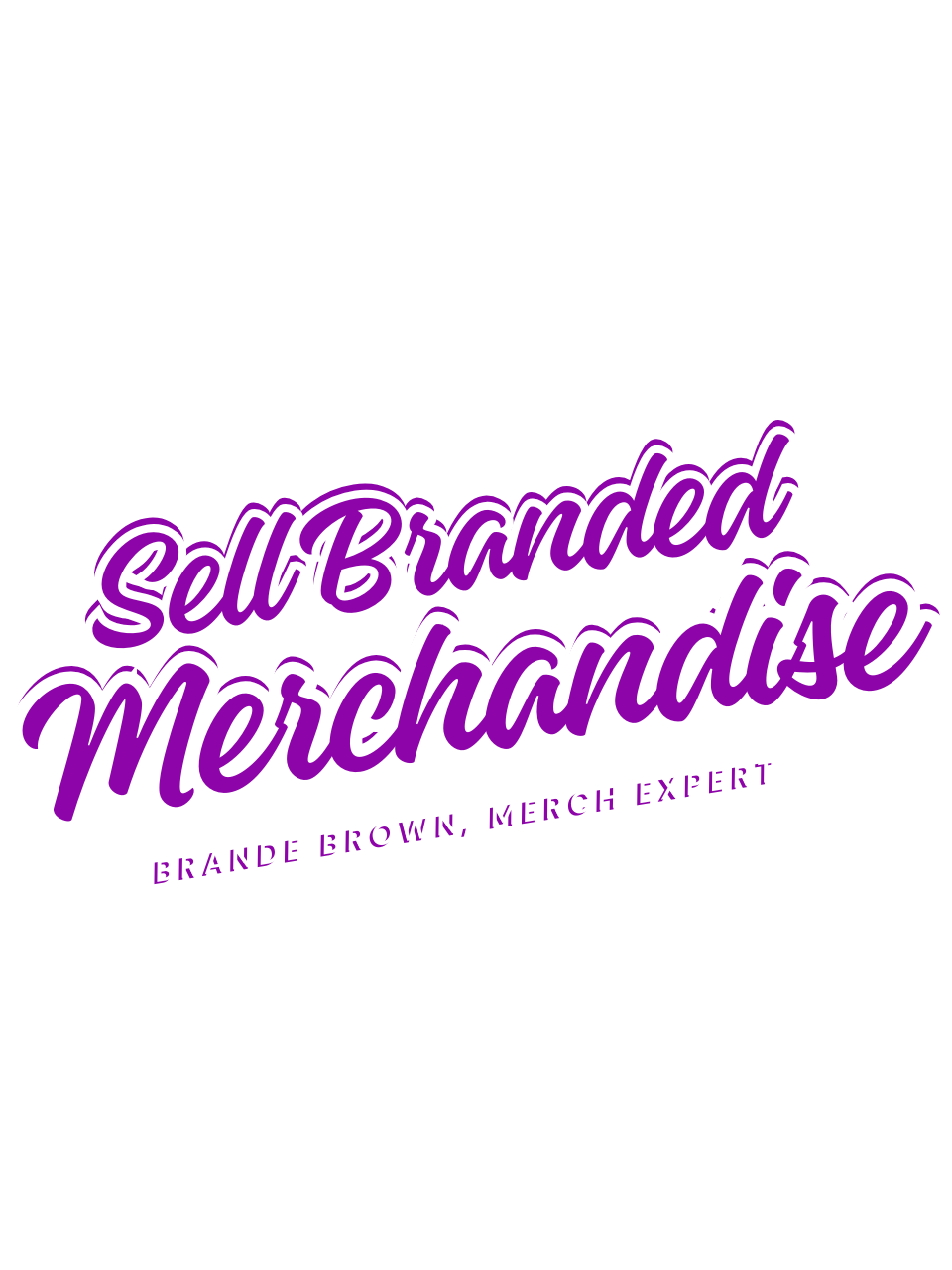 Sell Branded Merchandise