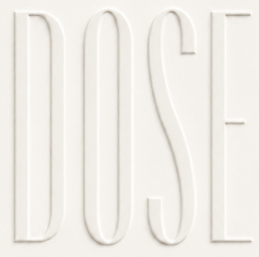DOSE