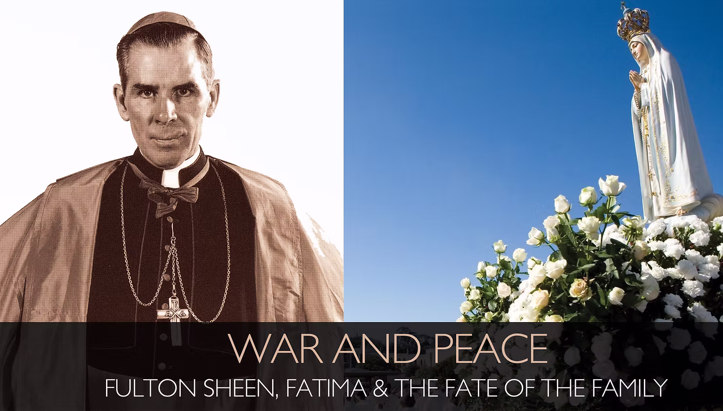 Fulton Sheen on War and Peace