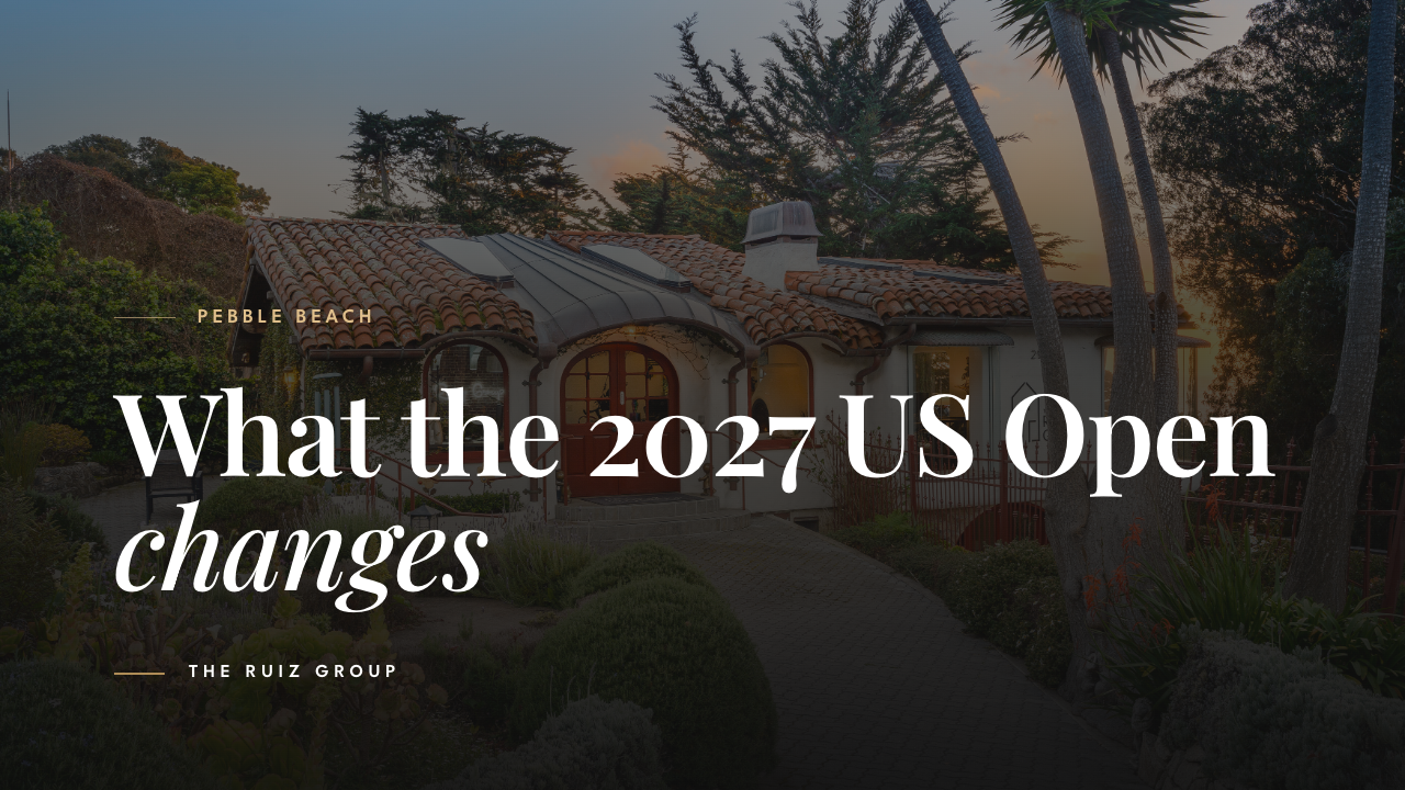 What the 2027 US Open Changes for Pebble Beach Real Estate