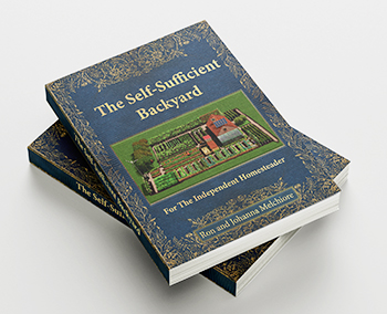 The Self Sufficient Backyard - $37 Only