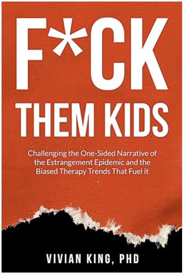 F*ck Them Kids by Vivian King, PhD