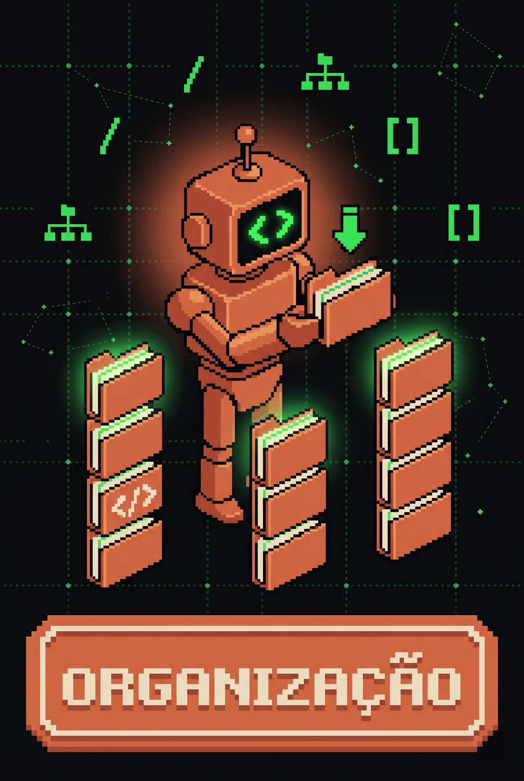 Módulo 04 — ORGANIZAÇÃO