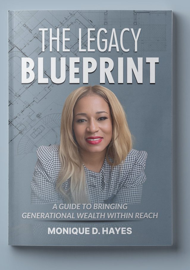 The Legacy Blueprint by Monique D. Hayes, book cover