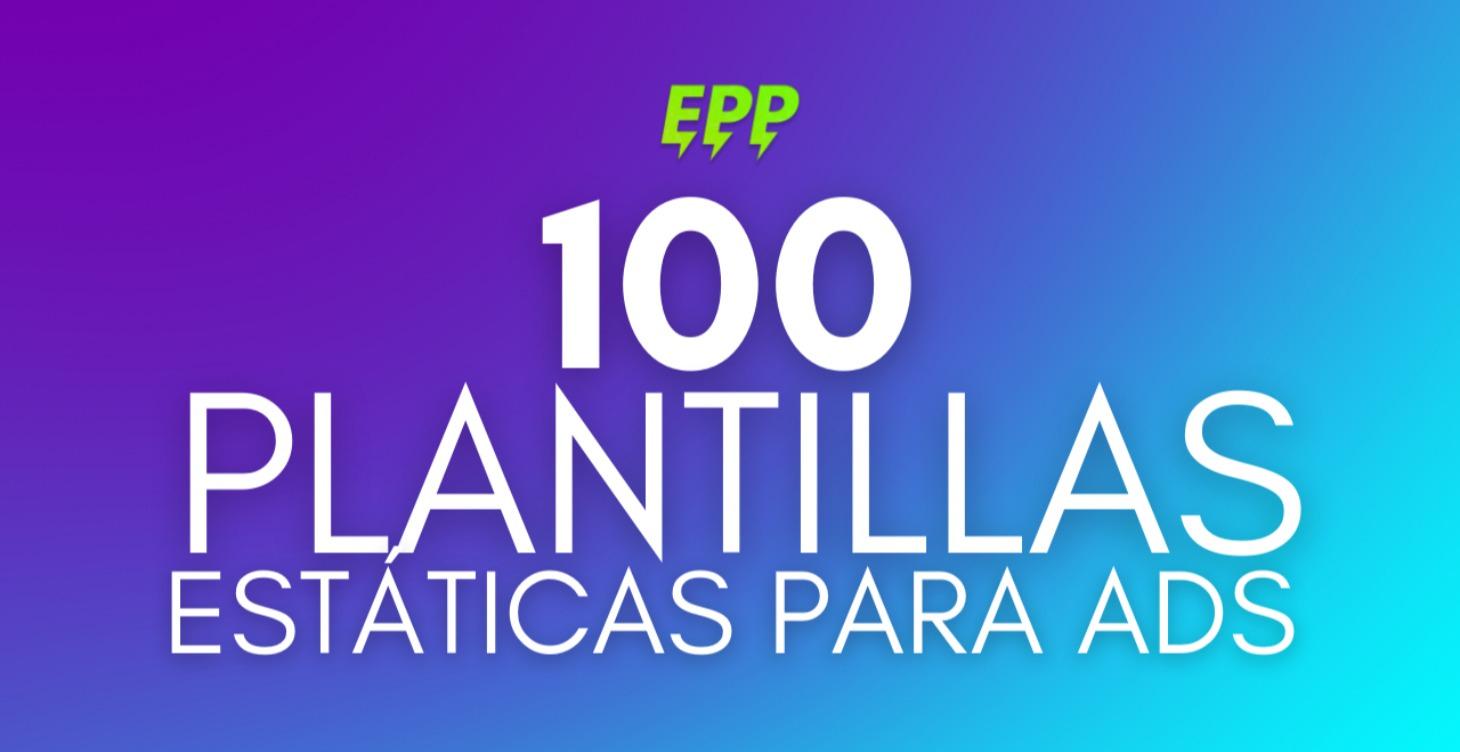 100 plantillas estáticas — Escuela de Publicidad Pagada