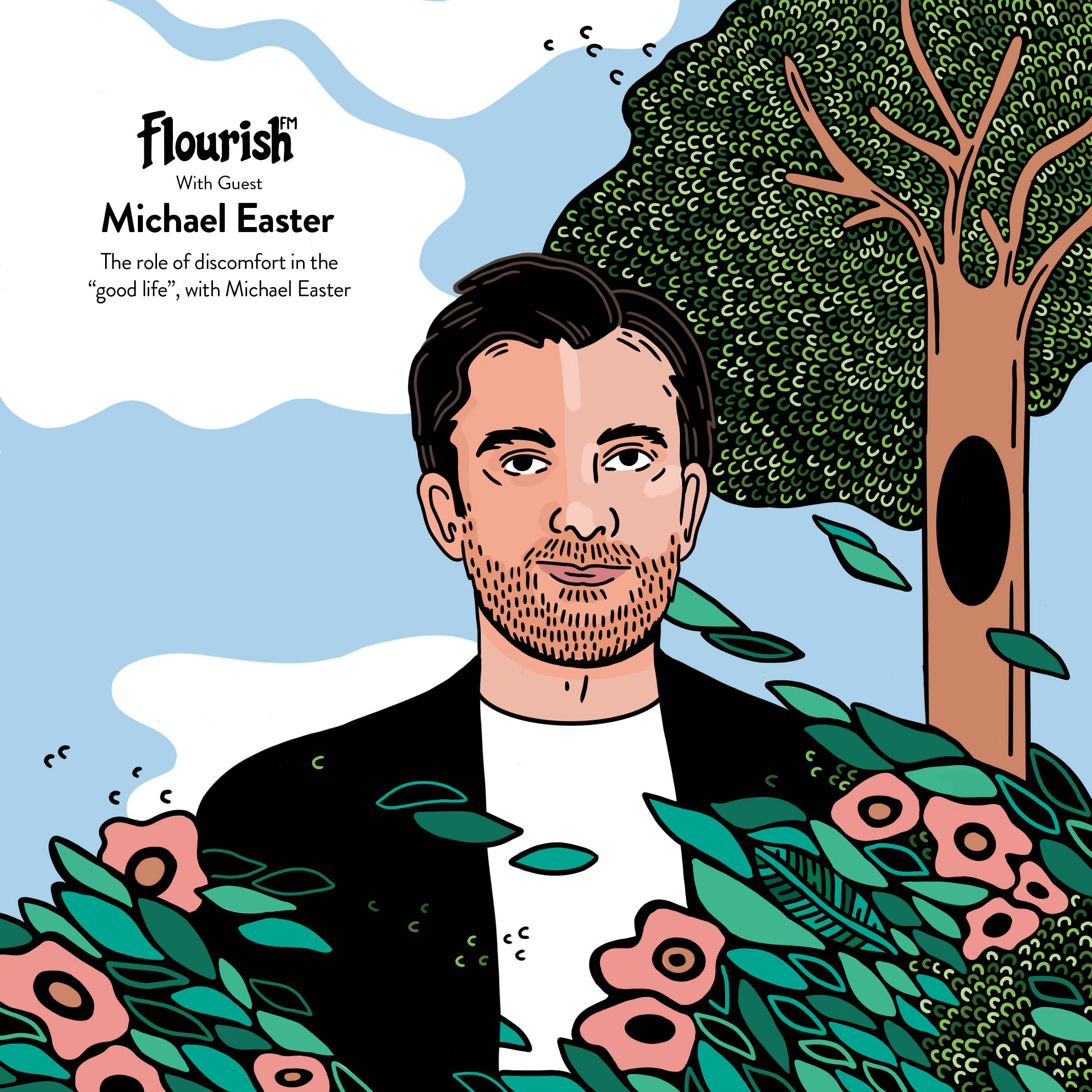 Michael Easter Flourish FM Michael Easter Flourish FM