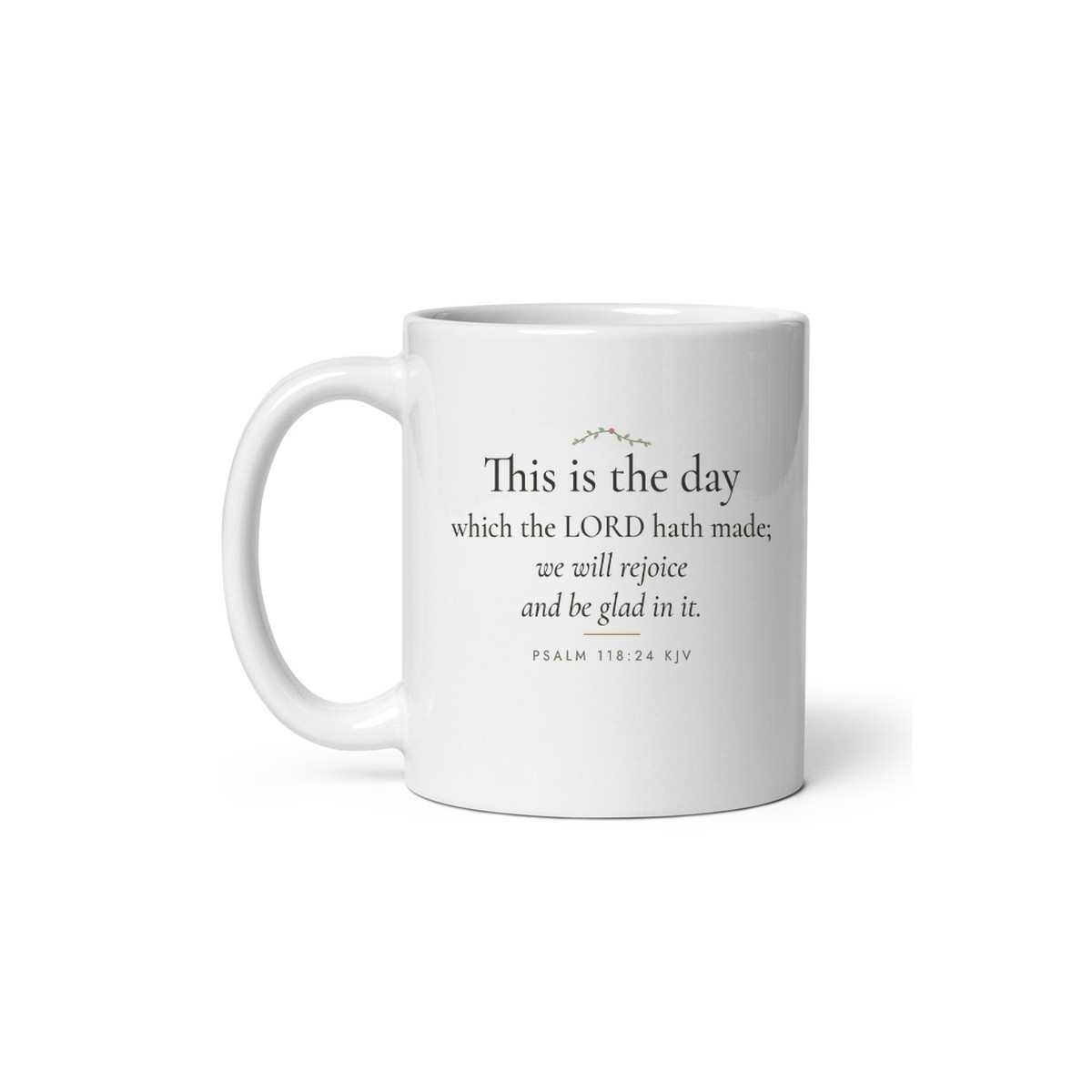 This Is the Day Mug (11 oz)