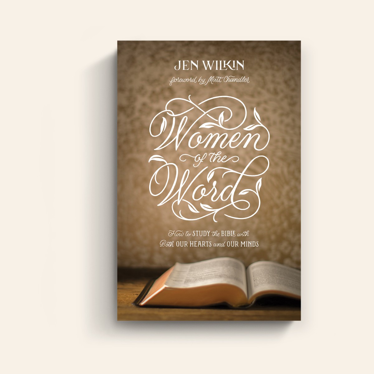 Women of the Word (Second Edition) by Jen Wilkin