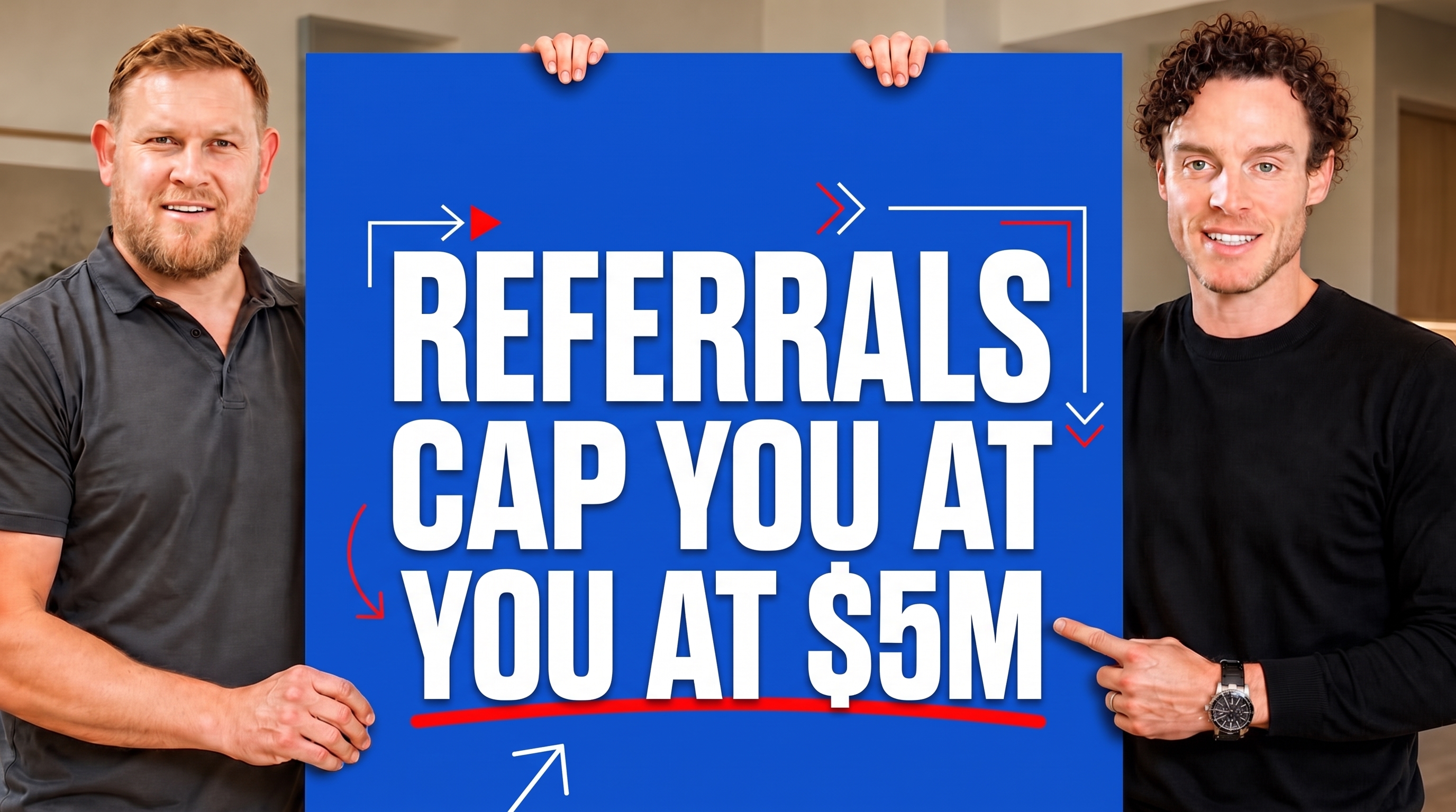 Referrals Won't Get You Past $5 Million