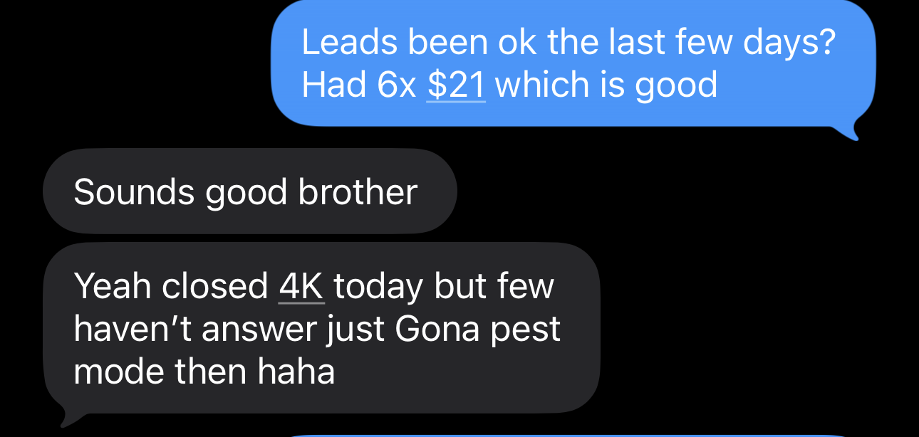 Client message: six leads at $21 each and a $4k job closed that day